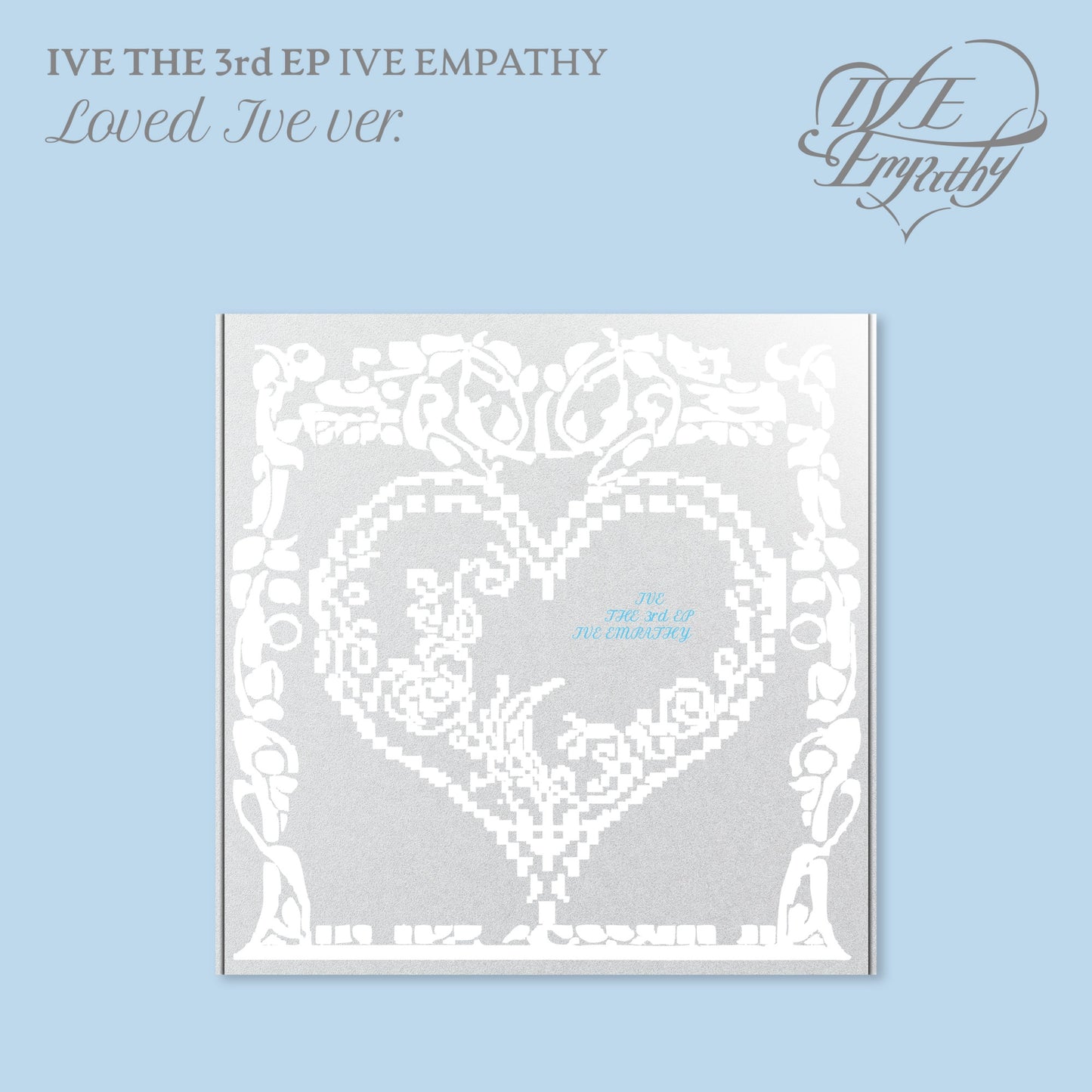 [IVE] 3rd EP Album - IVE EMPATHY (LOVED IVE ver.)