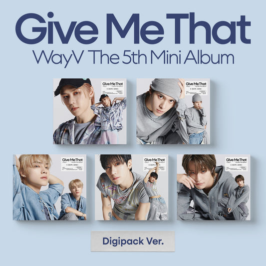 [WayV] (NCT) 5th Mini Album - Give Me That (Digipack Ver.) [RANDOM]