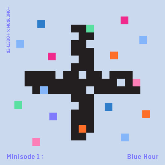 [TXT] - Minisode 1 : Blue Hour